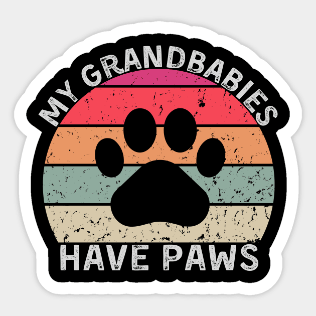 Grandbabies have paws Sticker by WearablePSA